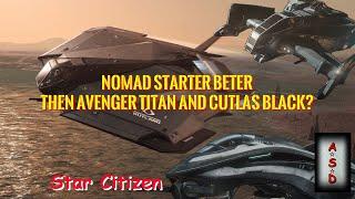 Star Citizen - Is the Nomad Starter Pack better than the Avenger Titan and Cutlass Black?