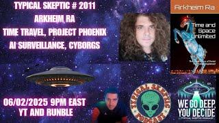️ TSP #2012 – Arkheim Ra: Time Corporations, Project Phoenix, & The AI Dystopia Unveiled
