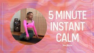 5 Minute Instant Calm Yoga | Ease Anger & Anxiety