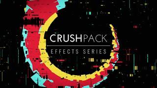 Introducing EFFECTS SERIES – CRUSH PACK | Native Instruments