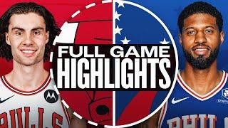 BULLS at 76ERS | FULL GAME HIGHLIGHTS | February 24, 2025