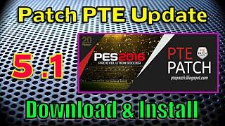 [PES 2016] Patch PTE 5.1 Update: Download + Install ( + Unlock Extra Team)