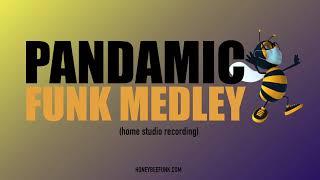 HoneyBee Funk - Pandamic Funk Medley