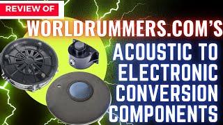 FULL REVIEW: Acoustic to Electronic Drum Conversion with parts from Worldrummers.com