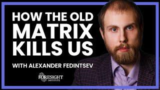 Alexander Fedintsev | How Old Matrix Kills Us