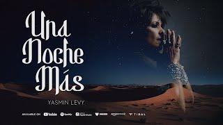 Yasmin Levy - Una Noche Más (Official Music Video)