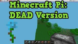 ABANDONED Version of Minecraft - Pi Edition W/ Gameplay!