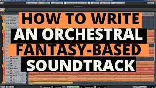 Composing Secrets How to Write an Orchestral Fantasy Soundtrack