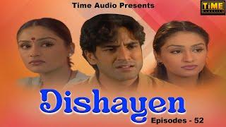Dishayen - Episode 52 | दिशायें | Hindi TV Serial | Anjali Mukhi, Darshan Dave | Time Classics