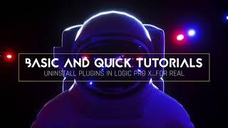 BASIC & QUICK TUTORIAL " Uninstall Logic Pro X Plugins Quickly"