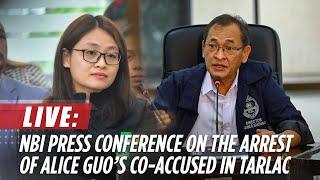 LIVE: NBI press conference on the arrest of Alice Guo's co-accused in Tarlac | ABS-CBN News