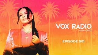 VASSY - VOX RADIO Episode #001