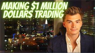 How This Day Trader Made $1 Million Dollars In 6 Months