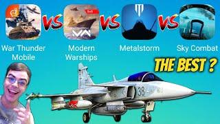 War Thunder Mobile VS Modern Warships VS Metalstorm VS Sky Combat