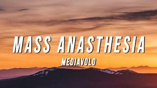 Mediavolo - Mass Anasthesia (Lyrics)