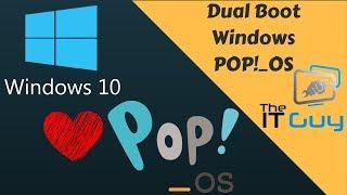 Dual Boot POP OS and Windows 10 (For EFI Systems)