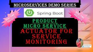 #11 Actuators for Microservices Monitoring | Microservices Demo with Spring Boot