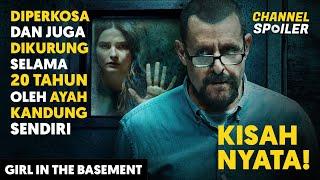 S4DIS DIPERK0S4 & DIKURUNG 20 TAHUN OLEH AYAH KANDUNG | Alur cerita film | Girl In The Basement