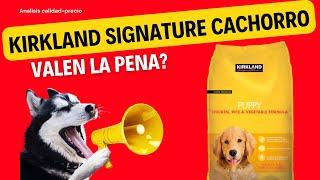 Analisis de Croquetas:  Kirkland Signature Alimento para Cachorro Pollo y Arroz