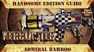 Borderlands 2 Legendary Guide: The Kerblaster - Handsome Edition Guides