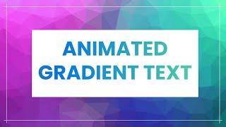 How to Create Animated Text Gradient using CSS - Text Gradient Animation 