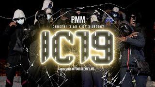 #PMM CHOSEN1 x AD x K2 x JBOOGZ - IC19 (Vídeo Oficial)