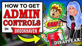 How to get ADMIN CONTROLS in Brookhaven (ROBLOX BROOKHAVEN RP )