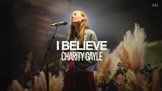 Charity Gayle - I Believe | Recorded Live with Air1