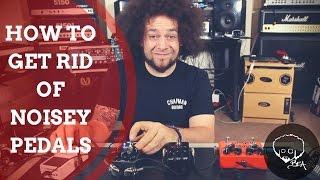 How To Get Rid of Noisy Pedals