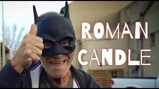 ROMAN CANDLE (Comedy Short)