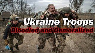 Ukraine Troops: Bloodied & Demoralized /Losing Kursk to Russia