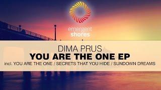 Dima Prus - You Are The One (Original Mix) [ESH025]