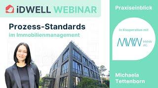 Prozess-Standards im Immobilienmanagement mit der MWW Gruppe | iDWELL Praxiseinblicke