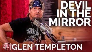 Glen Templeton - Devil In The Mirror (Acoustic) // The George Jones Sessions