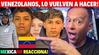 MEXICANO Reacciona: VENEZOLANOS lo VUELVEN a HACER!