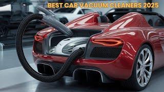 Best car vacuum cleaners 2025 | Top 5 Best car vacuum cleaners Reviews