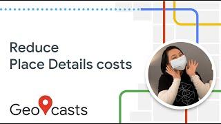 Quick tip: Reduce Place Details costs with one parameter