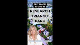 WHERE TO LIVE BY RESEARCH TRIANGLE PARK:  Best Neighborhoods near RTP in Raleigh, Cary, Durham, CH