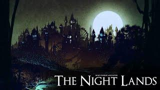 The Night Lands (8 Hour Version, Dark Ambient)