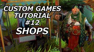 Shops - #12 - Dota Custom Games Tutorial