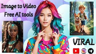 How to Create Viral MONETIZABLE  AI Video / Image to Video Free AI tools / animation videos