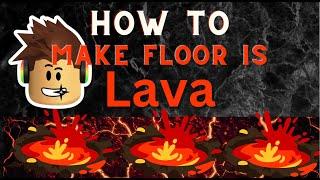 Roblox Studio: How You Can Make Floor Is Lava Game(Easy)