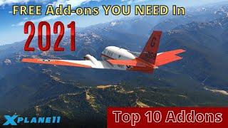 X-Plane 11 | Make X-Plane 11 Look Amazing In 2021 | Top 10 FREE Add-ons