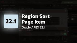 Region Sorting Made Easy in Oracle APEX 22.1