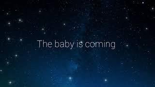 the baby is coming