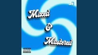 Mixed & Mastered