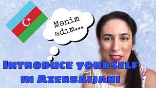 Learn Azerbaijani: Lesson 2: Introducing Yourself.