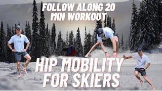 Skiers Hip Mobility Workout | Follow Along