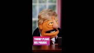 Trump plans his parade #PUPPETREGIME #Trump