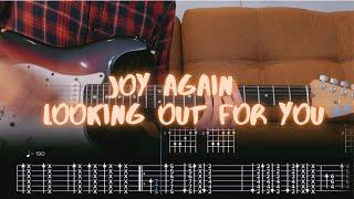 Looking Out for You Joy Again Cover / Guitar Tab / Lesson / Tutorial